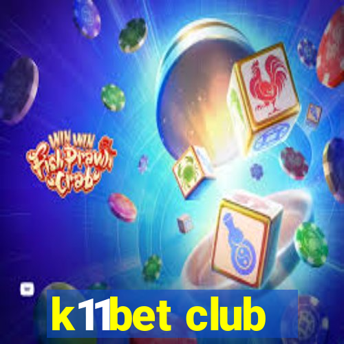 k11bet club